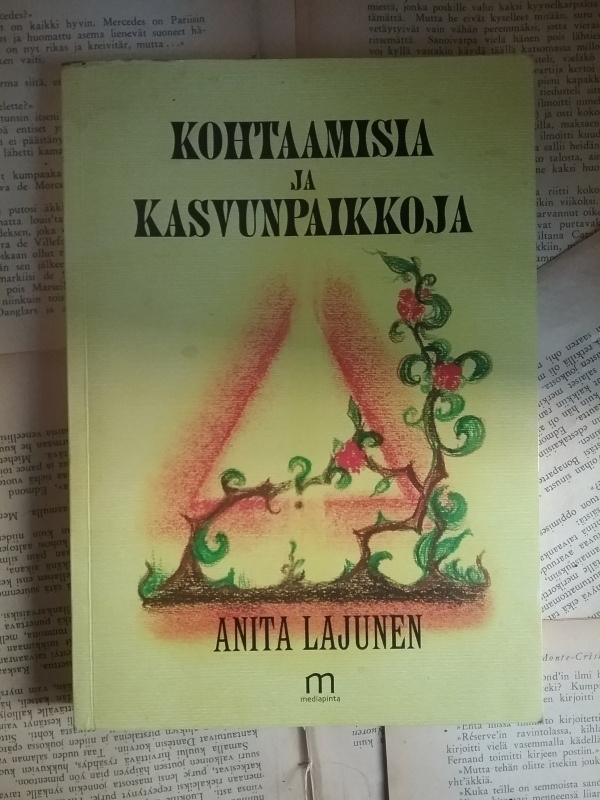 Anita Lajunen - Kohtaamisia ja kasvunpaikkoja (KUNTO!)