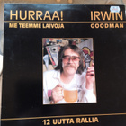 LP-LEVY: IRWIN GOODMAN : HURRAA! ME TEEMME LAIVOJA - pikkukuva 1