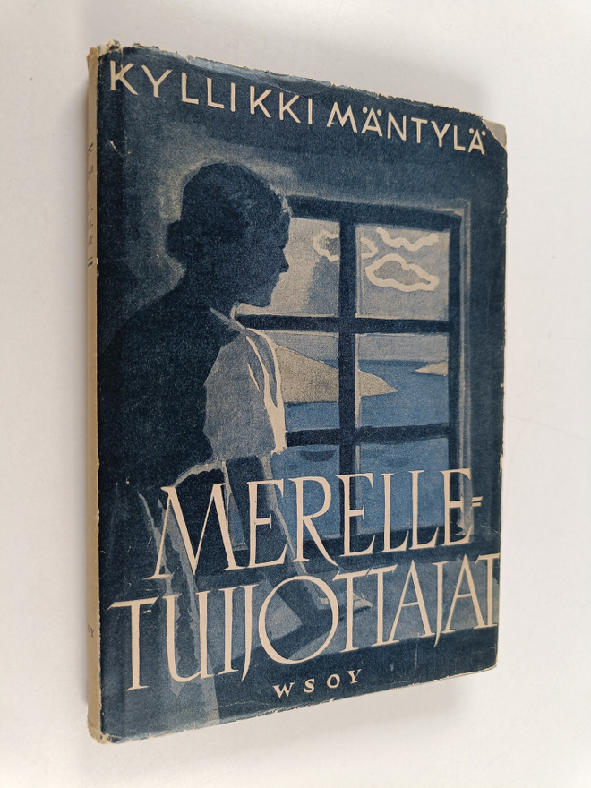 Kyllikki Mäntylä : Merelletuijottajat