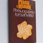 Matti Kuusi : Perisuomalaista ja kansainvälistä - pikkukuva 1