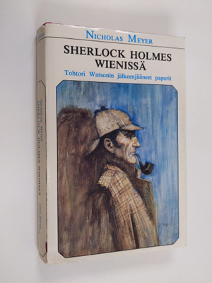 Nicholas (toim.) Meyer : Sherlock Holmes Wienissä : tohto...