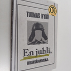 Tuomas Kyrö : En juhli, Mielensäpahoittaja - pikkukuva 1