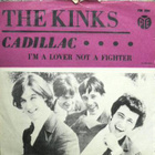 THE KINKS: Cadillac / I'm a lover not a fighter - pikkukuva 1