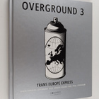 Björn Almqvist ym. : Overground : Trans Europe Express - pikkukuva 1