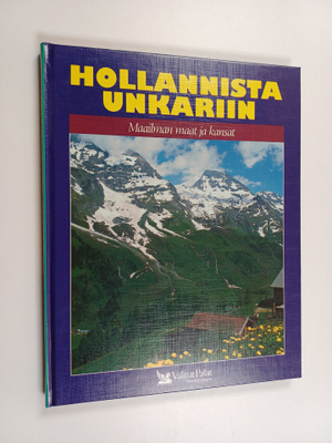 Rainer Palmunen ym. : Hollannista Unkariin