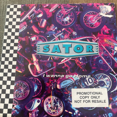 SATOR: I wanna go Home * Too much Trouble * EUR 1992