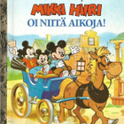 MIKKI HIIRI Oi niitä aikoja <> Disney -TKK 22 - pikkukuva 1