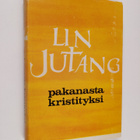 Jutang Lin : Pakanasta kristityksi - pikkukuva 1