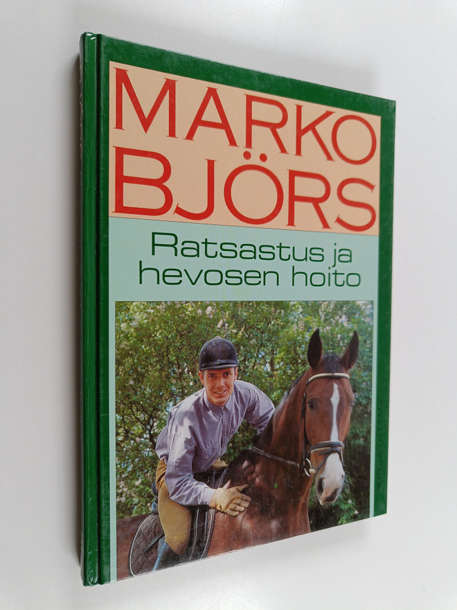 Marko Björs : Ratsastus ja hevosen hoito