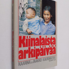 Kaarina Kaurinkoski : Kiinalaista arkipäivää - pikkukuva 1