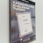 Hannes Markkula : Kasinopelurin kuolemantuomio : poliisir... - pikkukuva 1