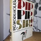 P. G. Wodehouse - Pip, pip Sir! Parhaat Jeeves jutut 1.p. - pikkukuva 1