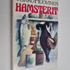 Veikko Huovinen : Hamsterit - pikkukuva 1