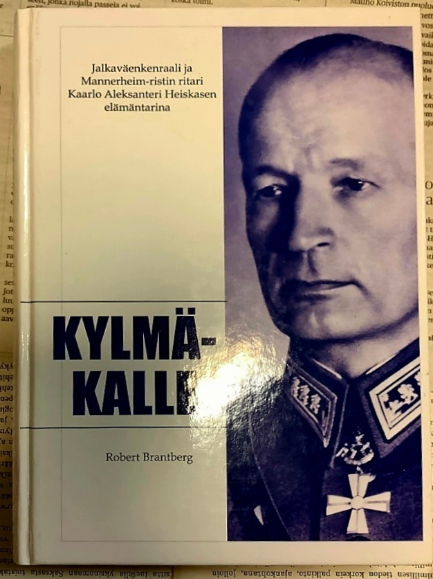 Robert Brantberg - Kylmä-Kalle: jalkaväenkenraali... (sid.)