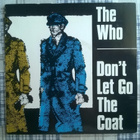 The Who - Don´t Let Go The Coat 7" Single - pikkukuva 1