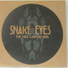 The Milk Carton Kids • Snake Eyes PROMO CDr-Single - pikkukuva 1