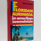 Toivo Rapeli : Floridan aurinkoa ja amerikansuomalaisia - pikkukuva 1