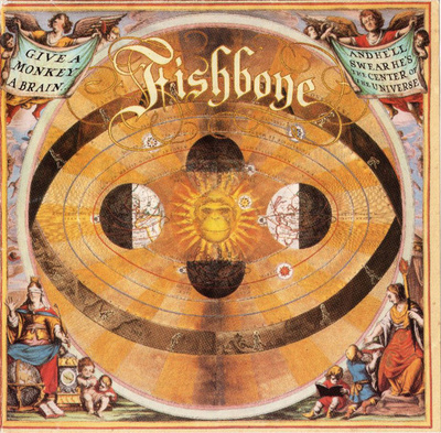 Fishbone - Give A Monkey A Brain