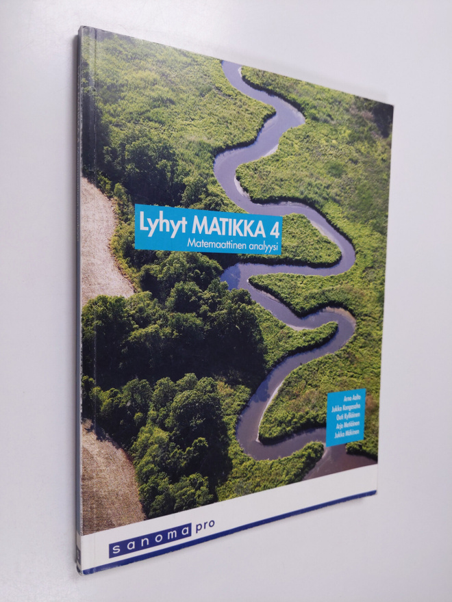 Lyhyt matikka 4 : Matemaattinen analyysi
