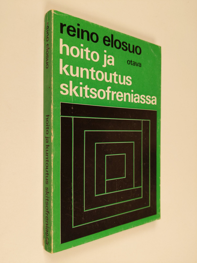 Reino Elosuo : Hoito ja kuntoutus skitsofreniassa
