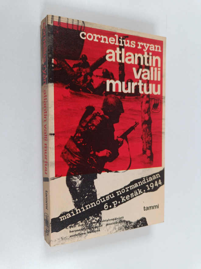 Cornelius Ryan : Atlantin valli murtuu : maihinnousu Norm...