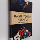 Salli Kankaanpaa : Tekstintekijän käsikirja : opas työssä... - pikkukuva 1
