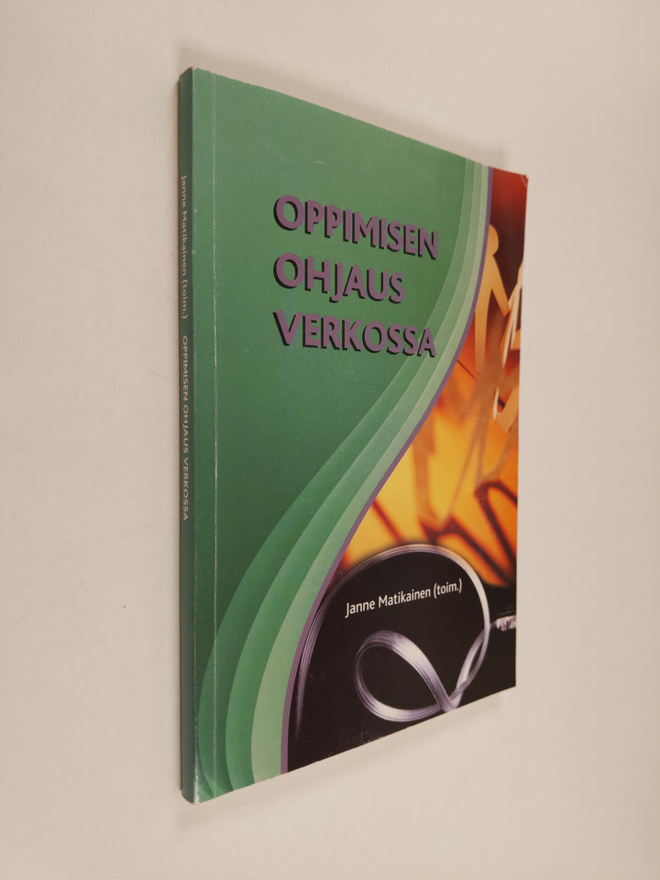 Janne Matikainen : Oppimisen ohjaus verkossa