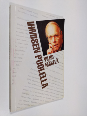 Vilho Mäkelä : Ihmisen puolella