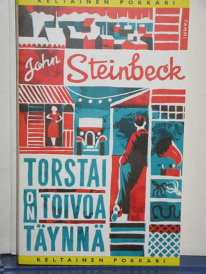 John Steinbeck : TORSTAI ON TOIVOA TÄYNNÄ