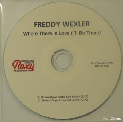 Freddy Wexler•Where There Is Love (I'll Be There) PROMO CDS