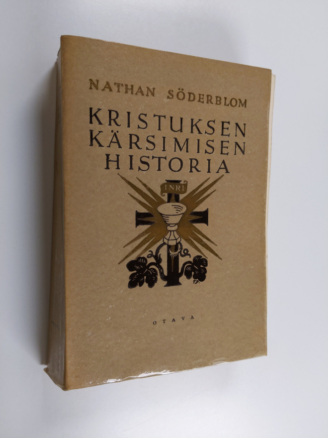 Nathan Söderblom : Kristuksen kärsimisen historia : Herra...