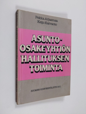 Pekka Arjasmaa : Asunto-osakeyhtiön hallituksen toiminta