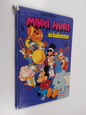 Walt Disney : Mikki Hiiri sirkuksessa : Disneyn satulukem...