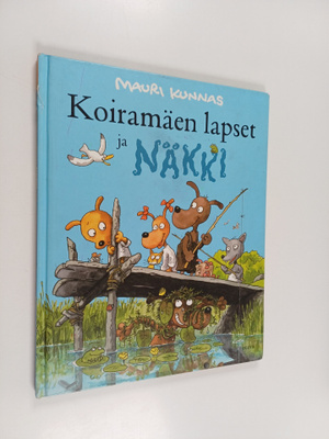 Mauri Kunnas : Koiramäen lapset ja näkki