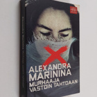Alexandra Marinina : Murhaaja vastoin tahtoaan - pikkukuva 1