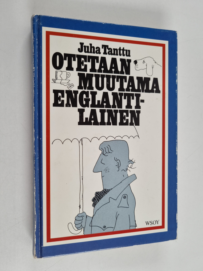 Juha Tanttu : Otetaan muutama englantilainen : mosaiikki