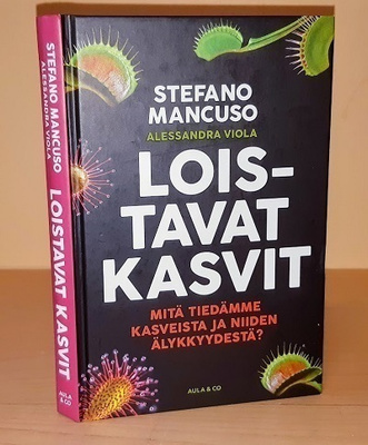 Stefano Mancuso : Loistavat kasvit
