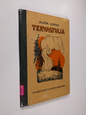 Aura Jurva : Tervastulia : satuja kaikille