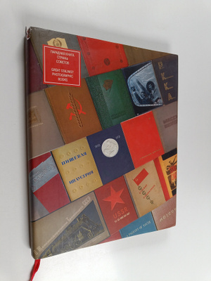 Paradnaya kniga Strany Sovetov = Great Stalinist Photogra...