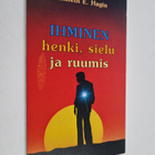 Kenneth E. Hagin : Ihminen : henki, sielu ja ruumis - pikkukuva 1