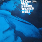 Otis Spann The Blues Never Die! - pikkukuva 1