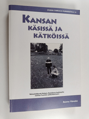 Raimo Vänskä : Kansan käsissä ja kätköissä - rahankätkent...