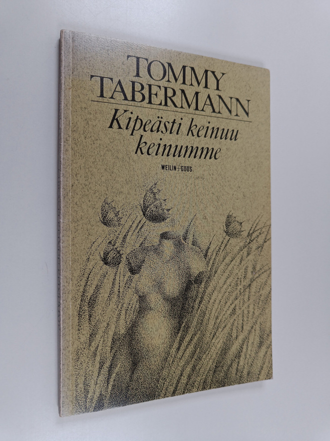 Tommy Tabermann : Kipeästi keinuu keinumme : runoja