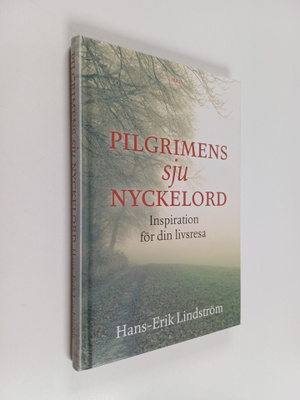 Hans-Erik Lindström : Pilgrimens sju nyckelord : inspirat...