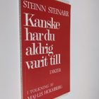 Steinn Steinarr : Kanske har du aldrig varit till : dikter - pikkukuva 1