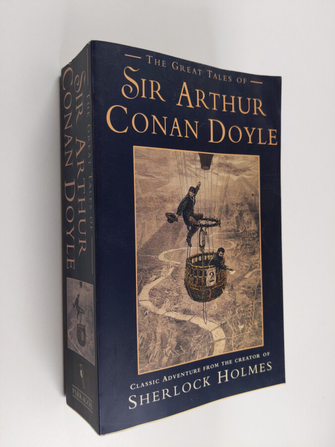 Arthur Conan Doyle : The great tales of Sir Arthur Conan ...