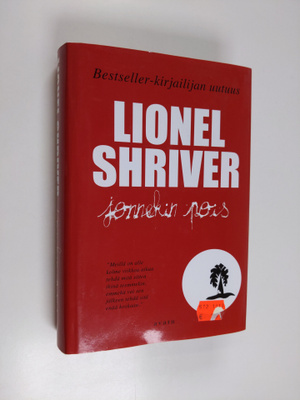 Lionel Shriver : Jonnekin pois