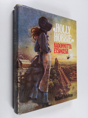 Richard Dubelman : Holly Hobbie : kadonnutta etsimässä