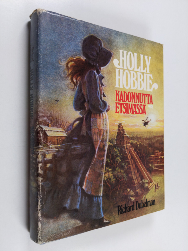 Richard Dubelman : Holly Hobbie : kadonnutta etsimässä