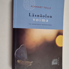 Eckhart Tolle : Läsnäolon voima : tie henkiseen heräämiseen - pikkukuva 1
